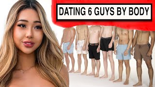 Blind Dating 6 Guys Based on Their BODIES [upl. by Rellek]