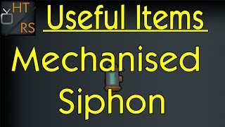 Runescape 3 Useful Items Mechanised Siphon [upl. by Iphigenia]