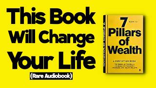 THIS AUDIOBOOK WILL CHANGE EVERYTHING  THE SEVEN PILLARS OF WEALTH [upl. by Nomrah]