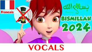 VOCALS  BISMILLAH 2024  Sans Shaytan  Francais [upl. by Arianna]