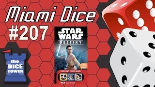 Miami Dice 207 Star Wars Destiny [upl. by Zennas]