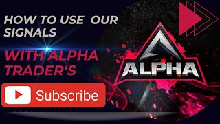 How to use our signals😊Alpha traders [upl. by Blase]