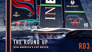 The Round Up  37th Americas Cup Match RD3 [upl. by Nalyac]