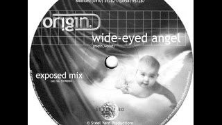 Origin  WideEyed Angel Exposed Mix 1999 [upl. by Aikan]