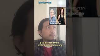 Perseteruan nikita nikita mirzani vs fauzana viral trending nikitamirzani fauzana fyp [upl. by Ollehto300]