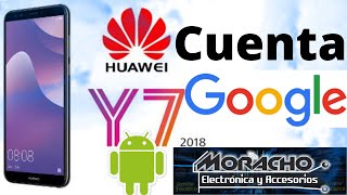 Quitar Cuenta De Google En Huawei Y7 2018 Método 2021 [upl. by Erdnaed300]