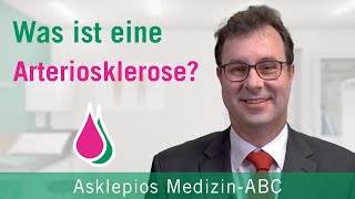 Was ist eine Arteriosklerose  Medizin ABC  Asklepios [upl. by Ruford304]