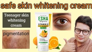 esha organic vitamin c day and night whitening creamTeenagers skin whitening cream [upl. by Ylimme366]