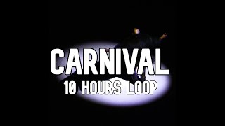 Kanye West amp Ty Dolla ign  CARNIVAL 10 HOURS ft Rich The Kid Playboi Carti [upl. by Nekcerb]