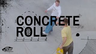 Vans – Concrete Roll [upl. by Elvah]