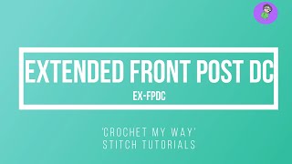 Extended Front Post Double Crochet  exfpdc US terms [upl. by Auqenahs]