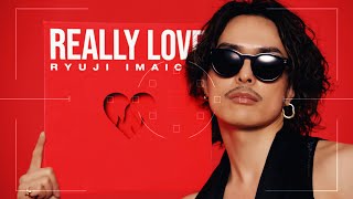 RYUJI IMAICHI  RILY Music Video [upl. by Teador]