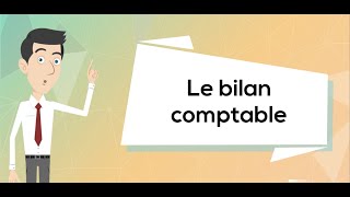 Le bilan comptable [upl. by Salvay]