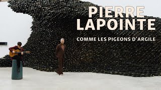 Pierre Lapointe  Comme les pigeons dargile [upl. by Rianna734]