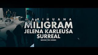 Miligram x Jelena Karleusa x Surreal  Marihuana Behind The Scenes Video [upl. by Daht]