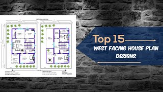 Top 15 West Facing House Plan Designs westfacinghouseplans westfacinghomedesigns housedesigns [upl. by Xylon]