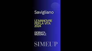 SAVIGLIANO SIMEUP quotLE MANOVRE PER LA VITA 2024quot [upl. by Ais850]