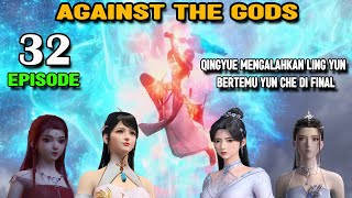 Against The Gods Episode 32 Klon Roh Pedang Vs Domain Awan Es [upl. by Boris975]