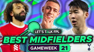 BEST FPL MIDFIELDERS GAMEWEEK 21 Salah amp Son replacements  FANTASY PREMIER LEAGUE 202324 TIPS [upl. by Rugen]