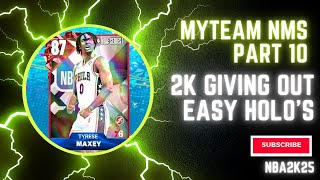 NBA2K25 MYTEAM NMS PT 10 2K GIVING OUT EASY HOLOS NBA 2K25 MYTEAM [upl. by Singhal]