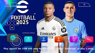 eFOOTBALL PES 2025 PPSSPP CAMERA PS5 ANDROID OFFLINE NEW KITS 202425 REAL FACES amp LATEST TRANSFERS [upl. by Melly]