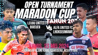 LEUBU UNITED FC VS ALFA UNITED FC DI TURNAMENT SEPAK BOLA MARADON CUP II [upl. by Bartolome150]