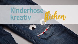 Nähanleitung Kinderhose kreativ flicken Kniemonster [upl. by Acirfa848]