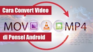 CARA MENGUBAH VIDEO FORMAT VIDEO DI ANDROID HARUS COBA [upl. by Narruc]