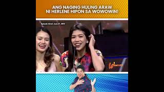 WOWOWIN ANG NAGING HULING ARAW NI HERLENE HIPON SA WOWOWIN [upl. by Ennaehr223]