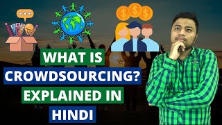 What is crowdsourcing explained in Hindi  by Dhaval Dhruv [upl. by Nnaitak623]