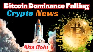 bitcoin Dominance Down I 100 ALTS COIN PUMP I Breaking Crypto news I ETH FIL UNI Bullish I [upl. by Dawkins]