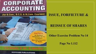 Corporate Accounting  Issue Forfeiture amp Reissue of Shares Other Exercise Problem No 14 [upl. by Nire646]