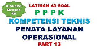 LATIHAN SOAL PPPK PENATA LAYANAN OPERASIONAL PART 13 [upl. by Rheta]