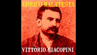 ERRICO MALATESTA VITTORIO GIACOPINI [upl. by Northington]