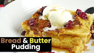 Bread And Butter Pudding Easy Recipe [upl. by Ahrens]