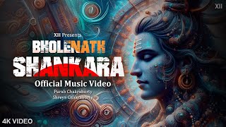 Bholenath Shankara  Official Music Video  Twelve  Purab  Shreya [upl. by Trinia691]