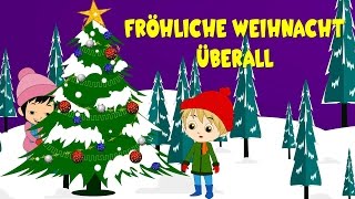 Weihnachtslieder deutsch  Fröhliche Weihnacht überall  Kinderlieder deutsch [upl. by Nasaj788]