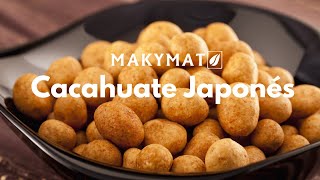 Cacahuate Japonés Makymat [upl. by Nellac]