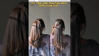 Long Ponytail Hairstyle Hack with claw clip  Claw clips I ponytails Hack korean 😉😝 [upl. by Atnahs]