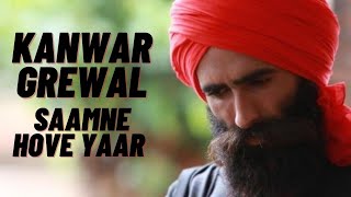 Kanwar Grewal  Saamne Hove Yaar  Latest Punjabi Songs 2020  New Live Show  Full Song  Folk Star [upl. by Ellehcsor]