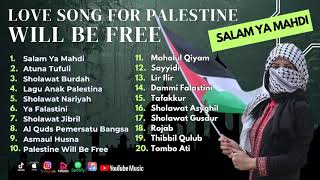 Sholawat Terbaru  Love Song For Palestine Will Be Free  Salam Ya Mahdi  Atouna El Tofoule [upl. by Anieral]