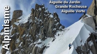 Traversée Aiguille du Jardin  Grande Rocheuse  Aiguille Verte [upl. by Shamma571]