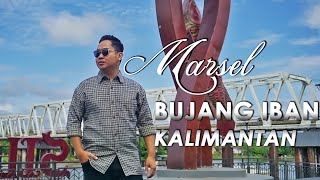 MARSEL  BUJANG IBAN KALIMANTAN  Official Music Video [upl. by Mathre]