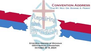 Repairing the Breach  190th Annual Diocesan Convention Address By Bishop Bonnie A Perry [upl. by Onid]