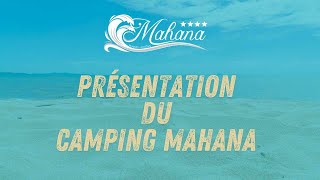 Présentation du Camping Mahana à Saint Hilaire de Riez avec accès direct à la plage [upl. by Rafter]