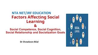 Factors Affecting Social Learning Social Competence Social Relationship and Socialization Goals [upl. by Cyprian799]