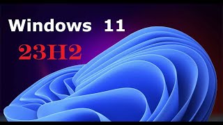 Windows 11 23H2 gets preview update with several changes and bug fixes for November [upl. by Paschasia]