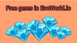 Methods to get free gems in EvoWorldio FlyorDieio [upl. by Thorndike]