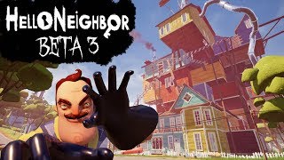 Hello Neighbor Beta 3 WalkthroughLongplay No Commentary [upl. by Anoirtac]