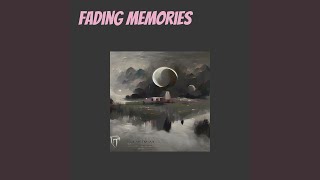 Fading Memories [upl. by Oknuj161]